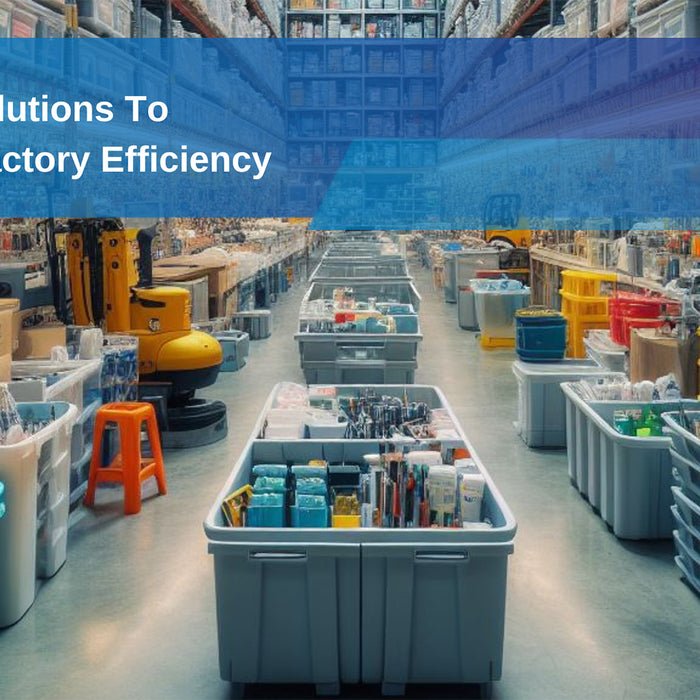 Tailored Solutions to Enhance Factory Efficiency