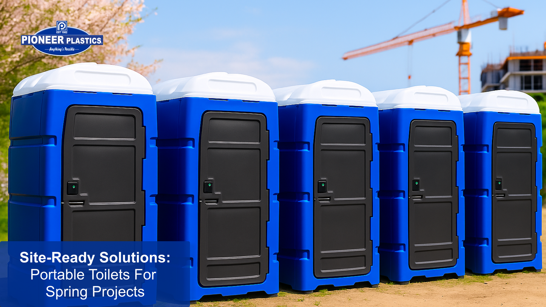 Site-Ready Solutions: Portable Toilets for Spring Projects